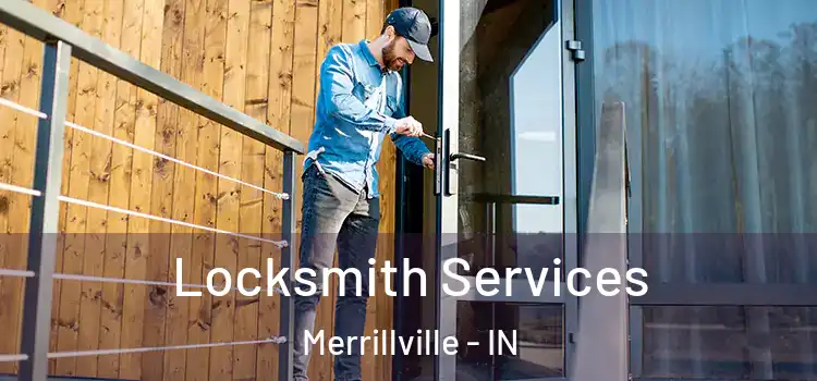 Locksmith Services Merrillville - IN