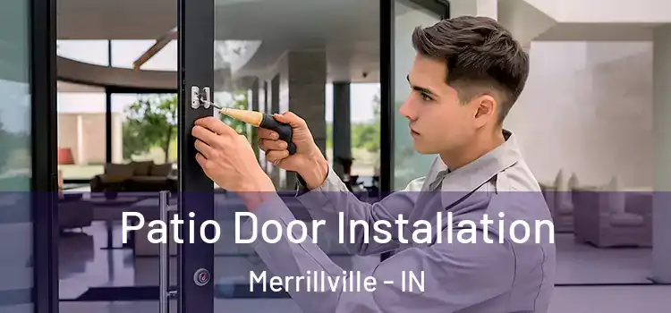 Patio Door Installation Merrillville - IN