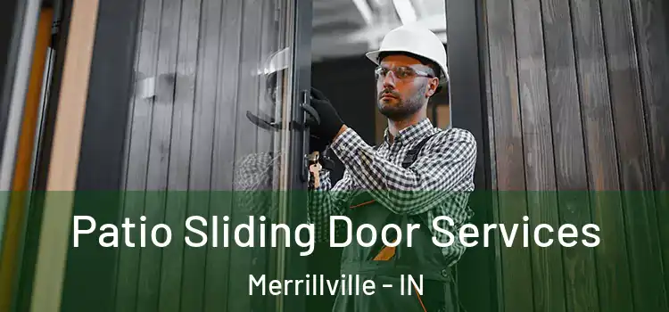 Patio Sliding Door Services Merrillville - IN